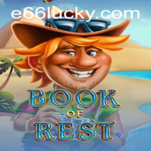 Exploring the World of BookofRest: An Engaging Game with E66 PH Login