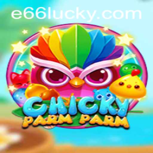 Gameplay and Rules of ChickyParmParm: A New Exciting Adventure
