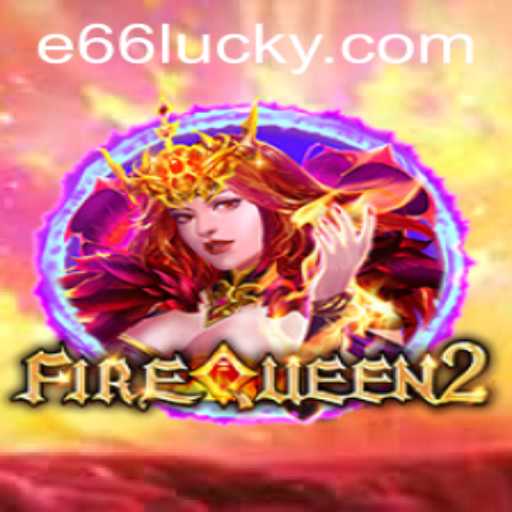 Discover the Enchanting World of FireQueen2: A Thrilling Adventure Awaits
