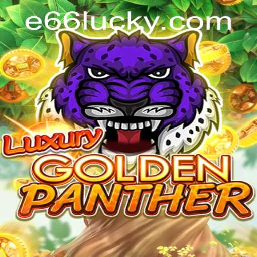 Unveiling the Thrills of LUXURYGOLDENPANTHER: A Comprehensive Guide