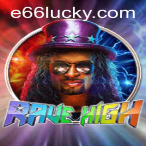 RaveHigh: A Comprehensive Guide to the Game and e66 PH Login