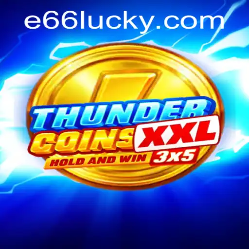 Exploring the Exciting World of ThunderCoinsXxl and e66 PH Login