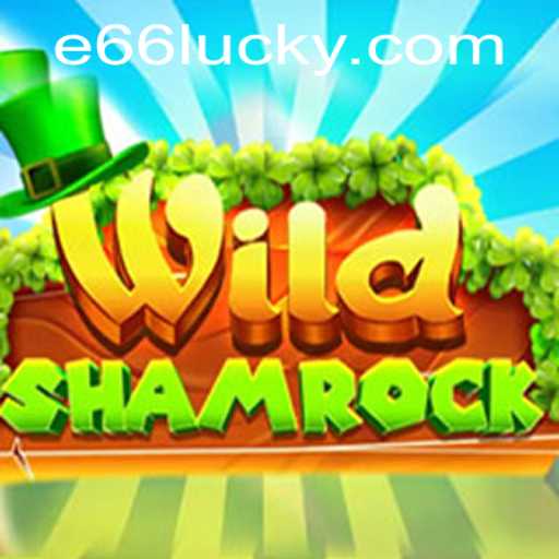 Discover the Charm of WildShamrock: An Enchanting Gaming Experience